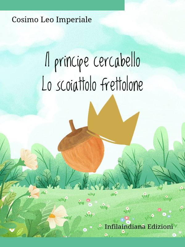 Il principe cercabello - Lo scoiattolo frettolone