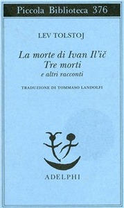 La morte di Ivan Il'ic - Lev Tolstoj - Recensione libro